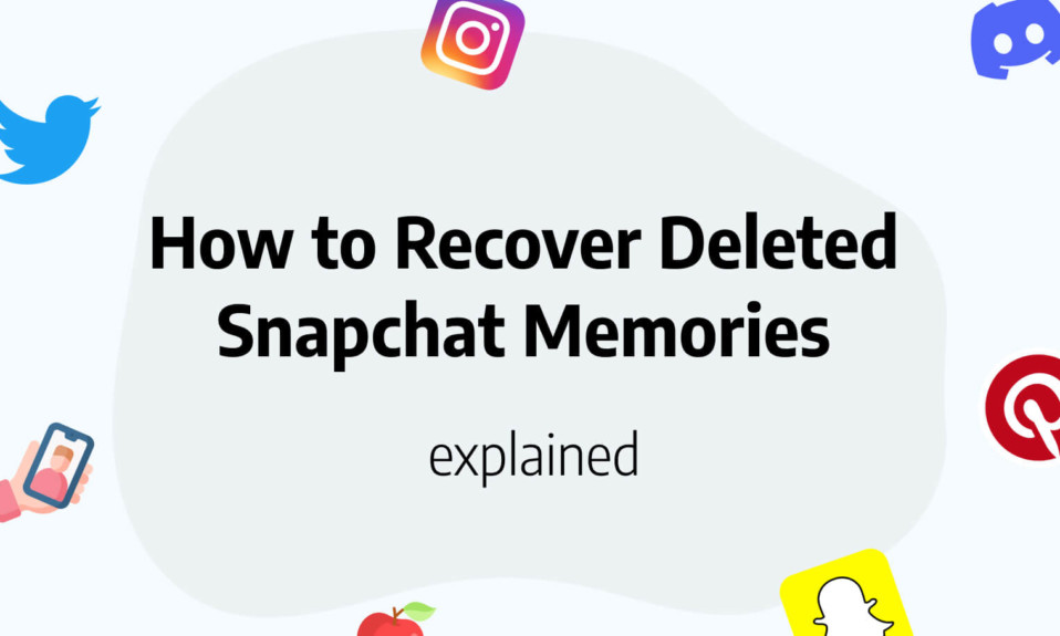 Recover deleted snapchat memories