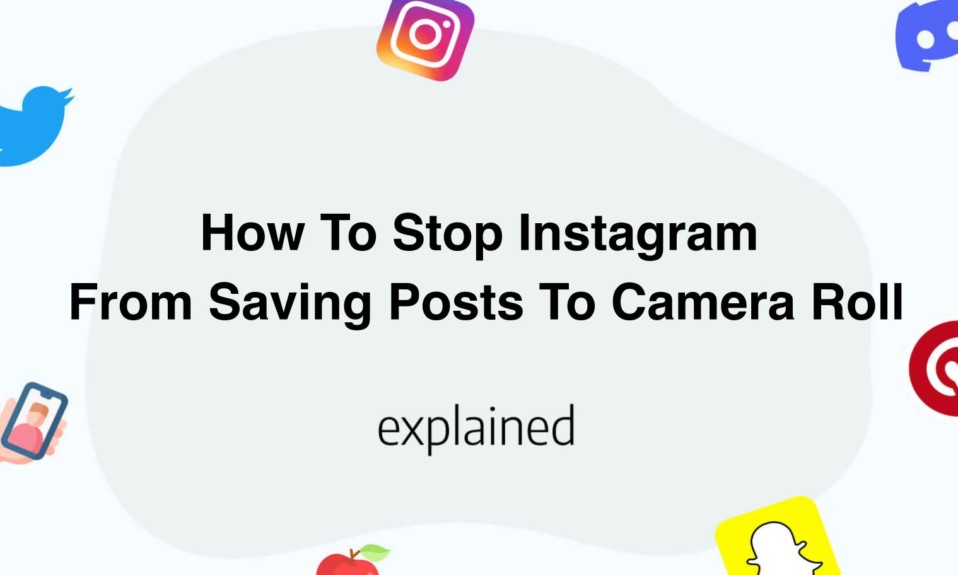 How To Stop Instagram From Saving Posts To Camera Roll