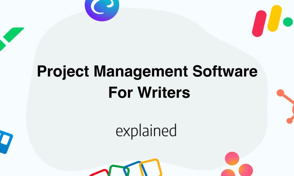 Top 10 Project Management Software For Writers