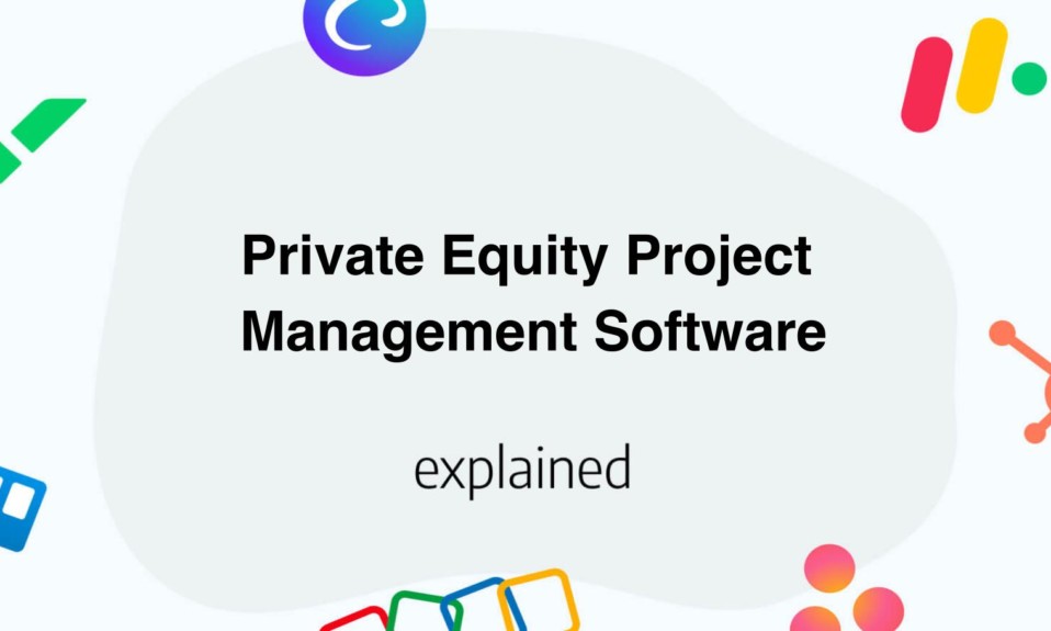 14 Best Private Equity Project Management Software
