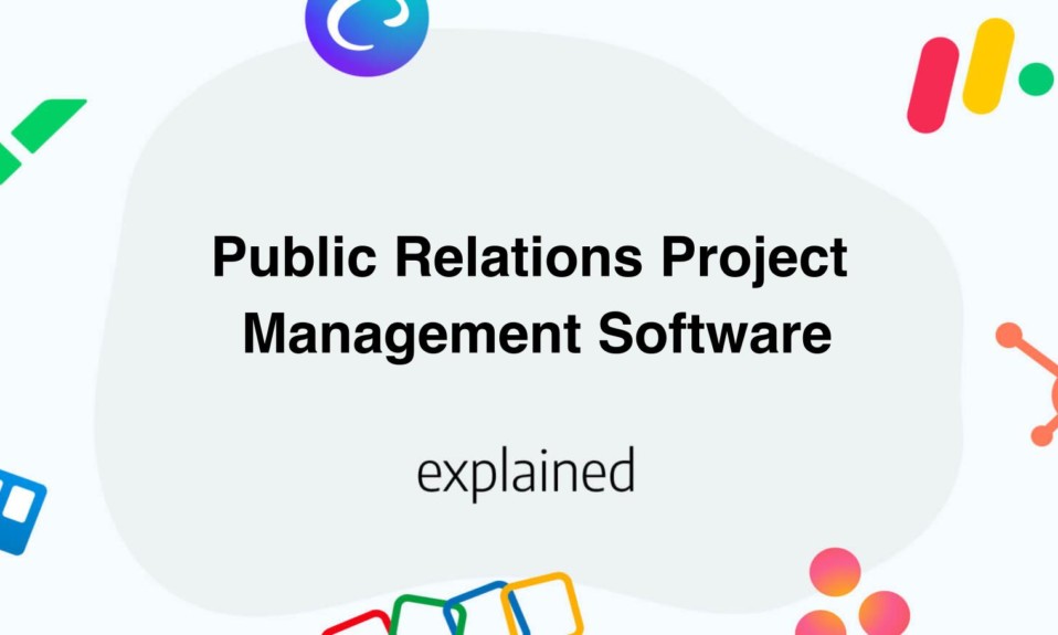 Top 12 Public Relations Project Management Software