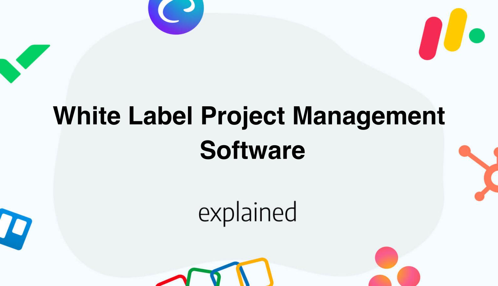 Top 14 White Label Project Management Software for 2025