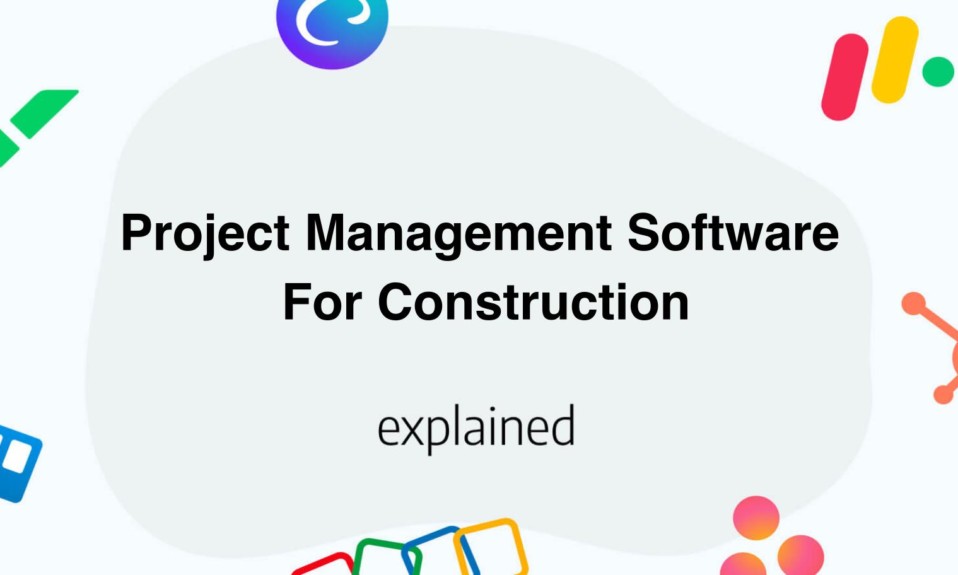 16 Project Management Software For Construction