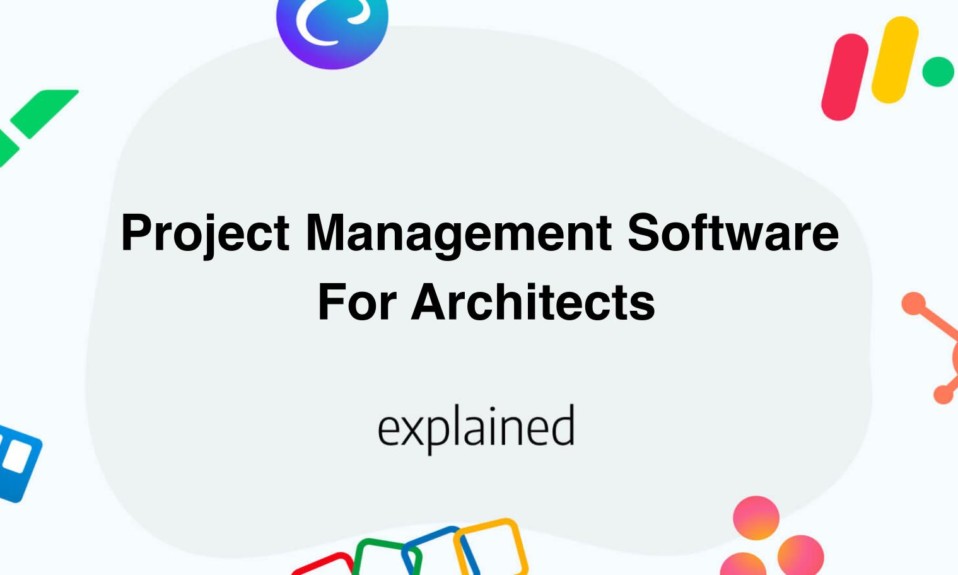 15 Project Management Software For Architects