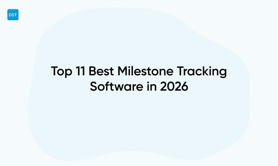 Top 11 Best Milestone Tracking Software in 2026