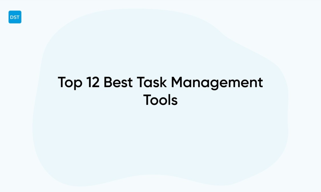 Top 12 Best Task Management Tools for 2026