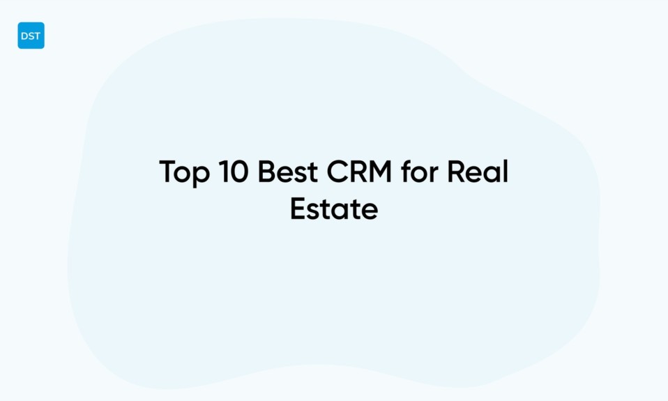 Top 10 Best CRM for Real Estate