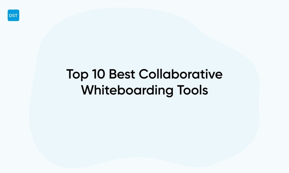 Top 10 Best Collaborative Whiteboarding Tools