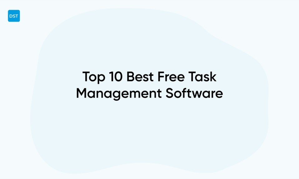 Top 10 Best Free Task Management Software