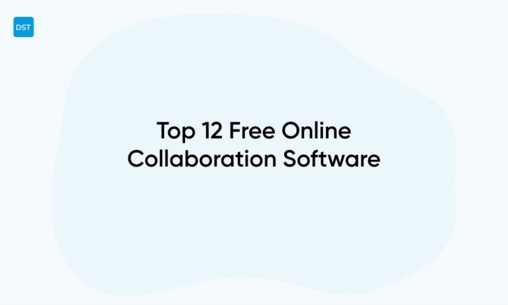 Top 12 Free Online Collaboration Software for 2026