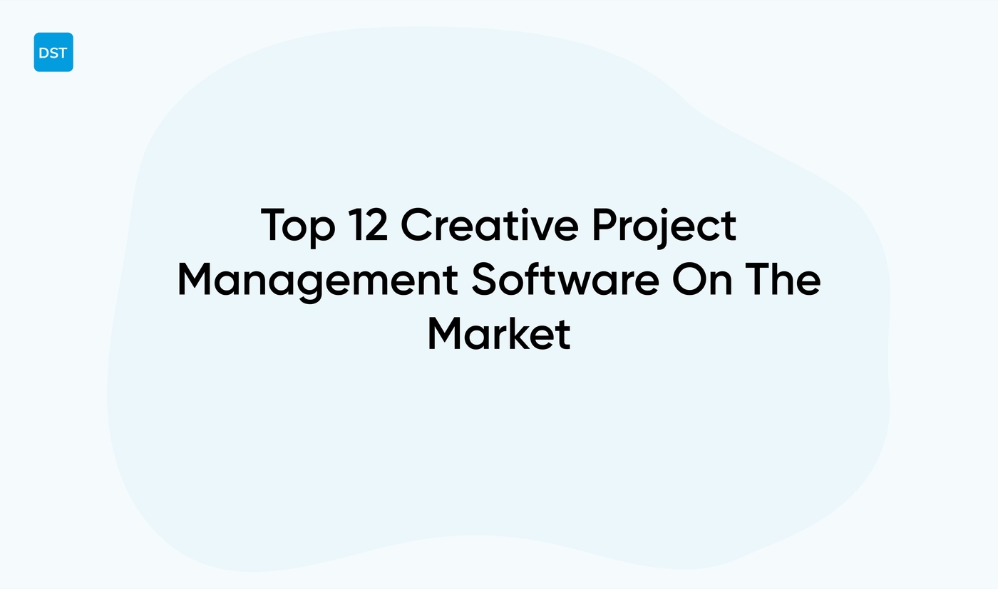 Top 12 Creative Project Management Software On The Market for 2026