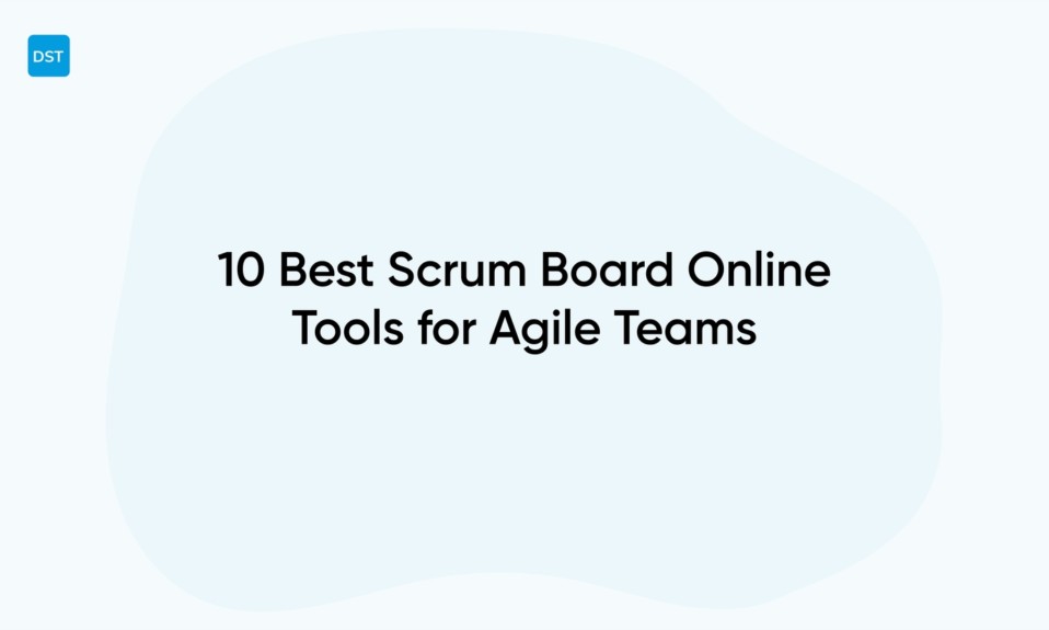 10 Best Scrum Board Online Tools for Agile Teams