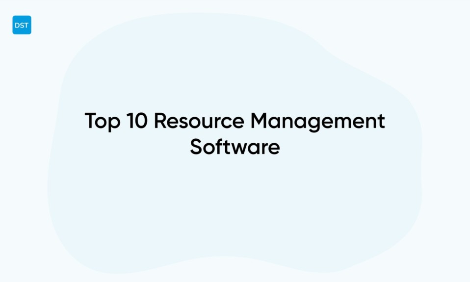 Top 10 Resource Management Software