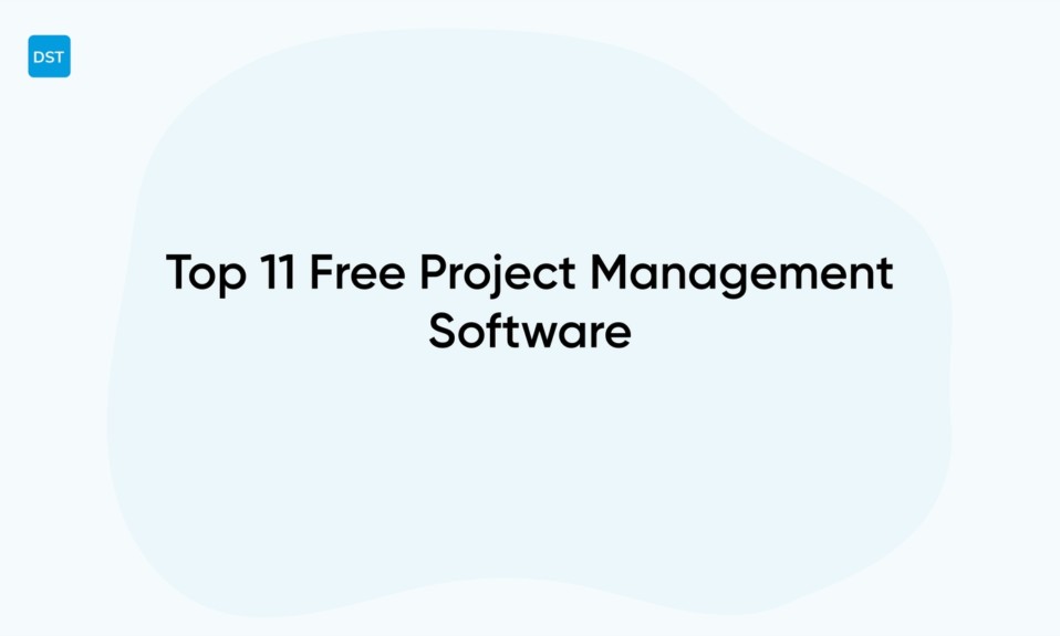 Top 11 Free Project Management Software