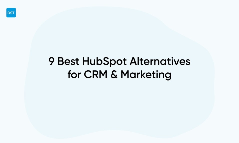 9 Best HubSpot Alternatives for CRM & Marketing